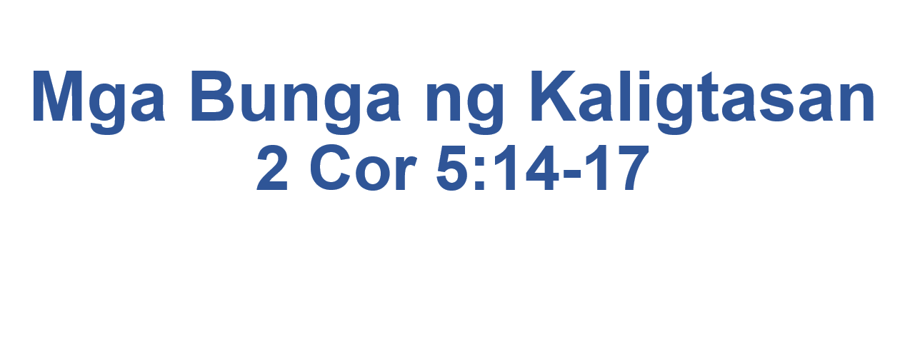 Mga Bunga ng Kaligtasan